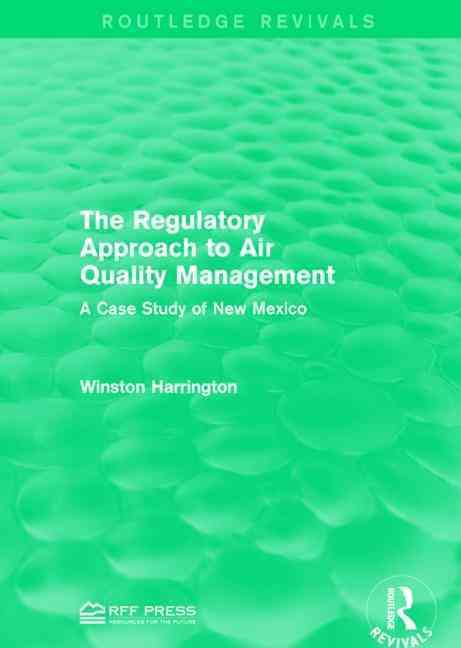 The Regulatory Approach to Air Quality Management 9781138944558