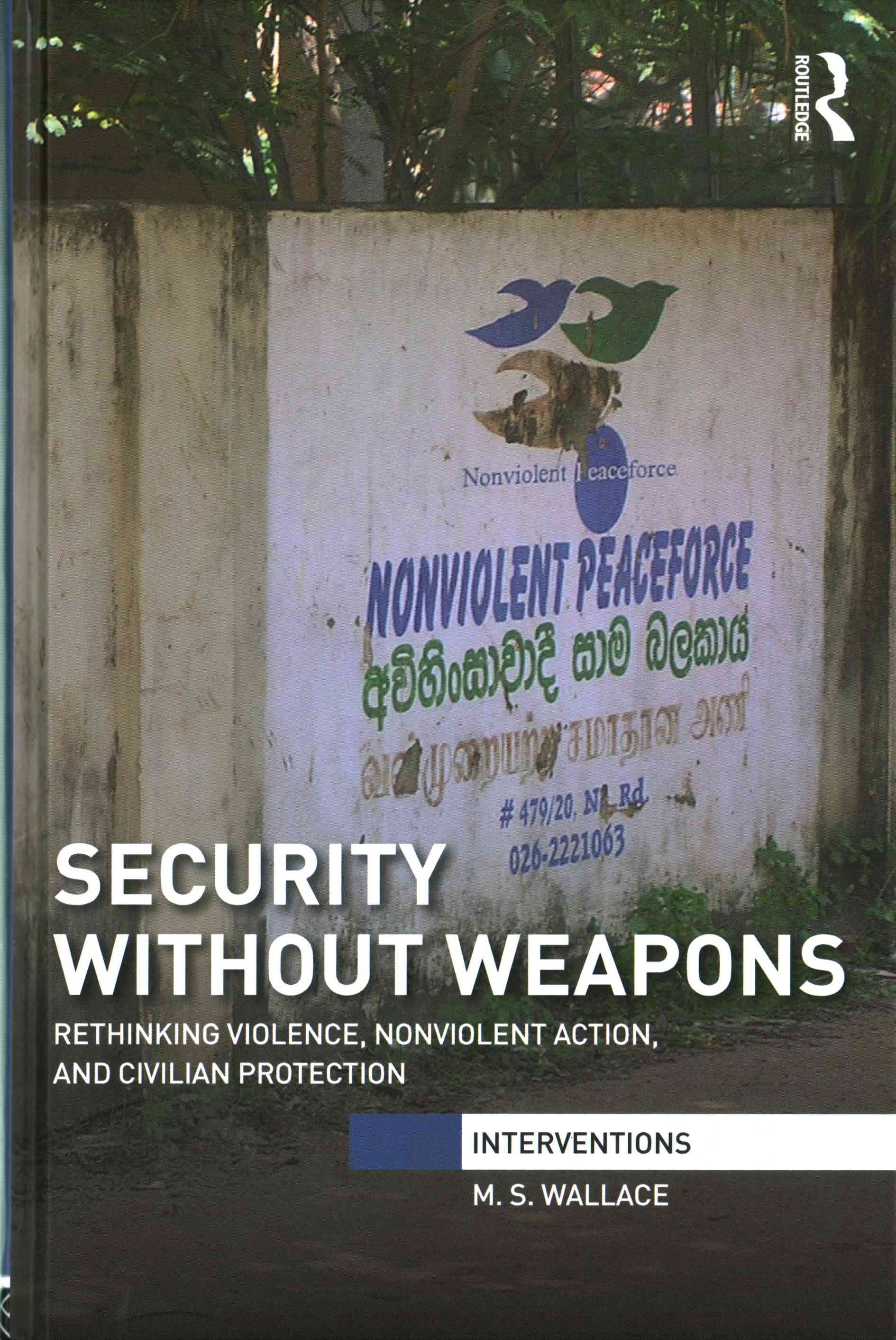 Security Without Weapons By M. S. Wallace 9781138944862 (Hardback)