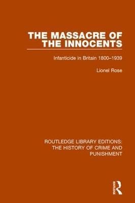 Massacre of the Innocents By Lionel Rose 9781138945036 (Hardback)