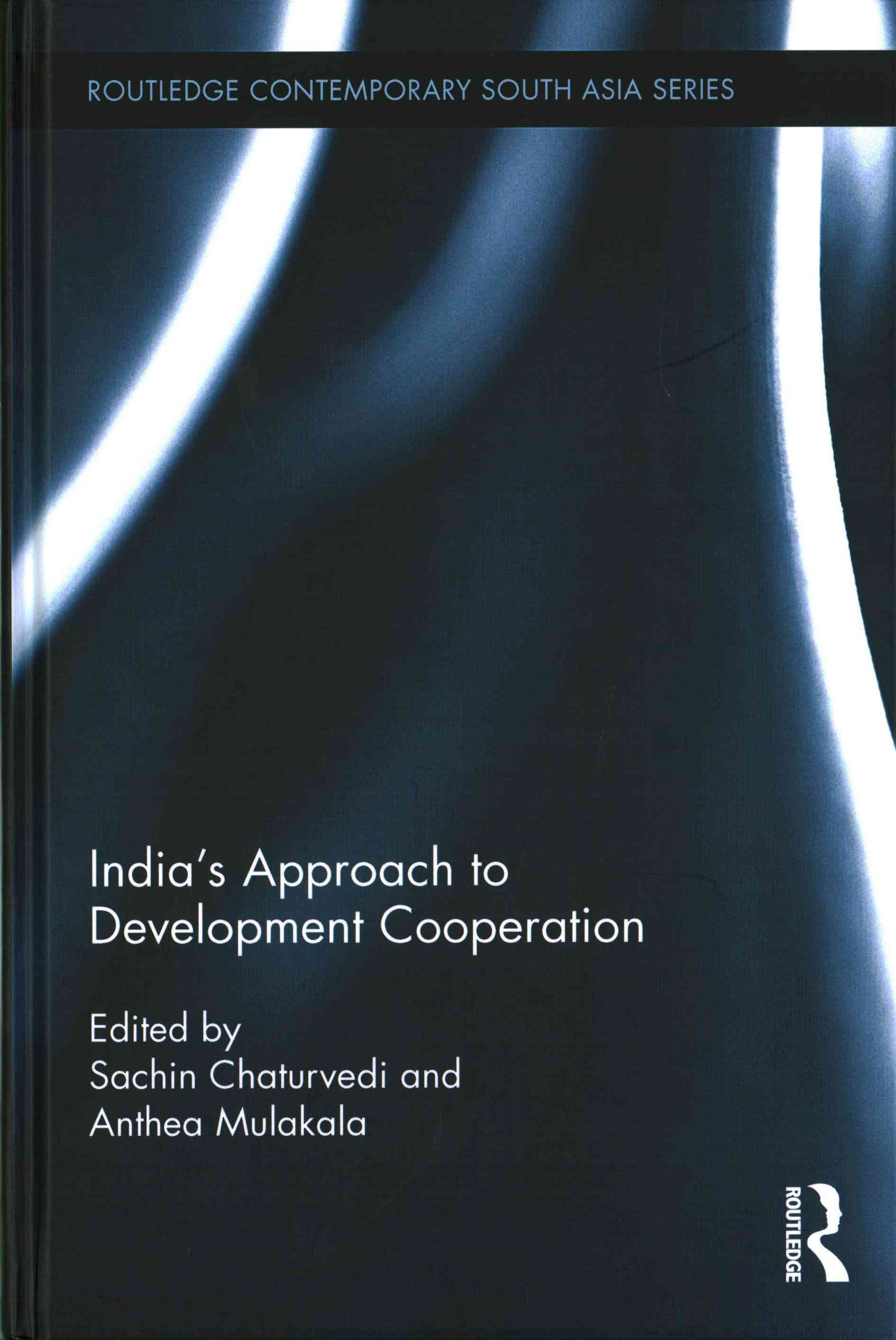 India's Approach to Development Cooperation 9781138947733 (Hardback)