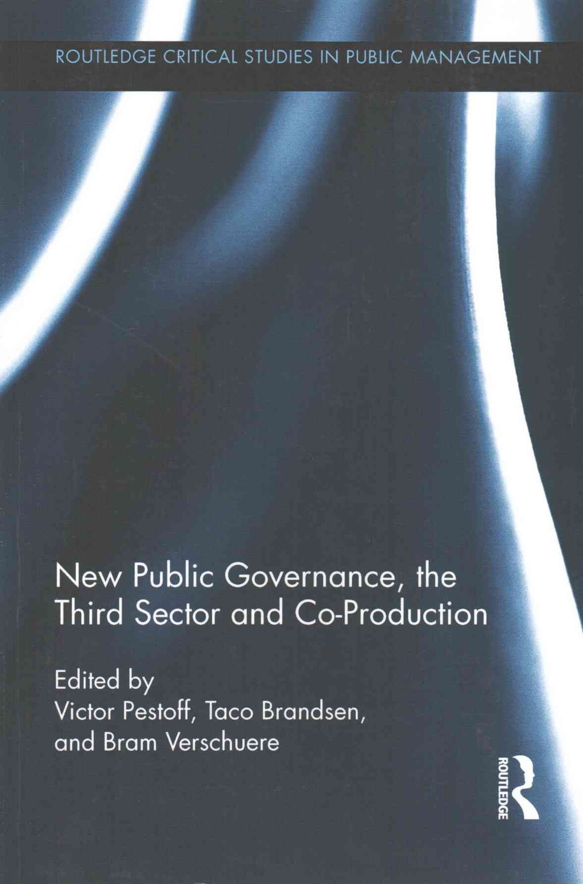 New Public Governance, the Third Sector, and Co-Production (Paperback)