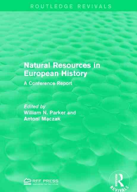 Natural Resources in European History 9781138952744 (Hardback)