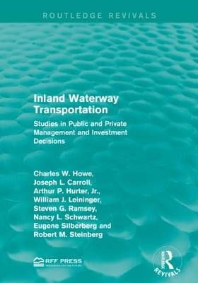 Inland Waterway Transportation By Charles W. Howe 9781138955264
