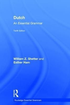 Dutch: An Essential Grammar By Shetter, William Z. 9781138955479
