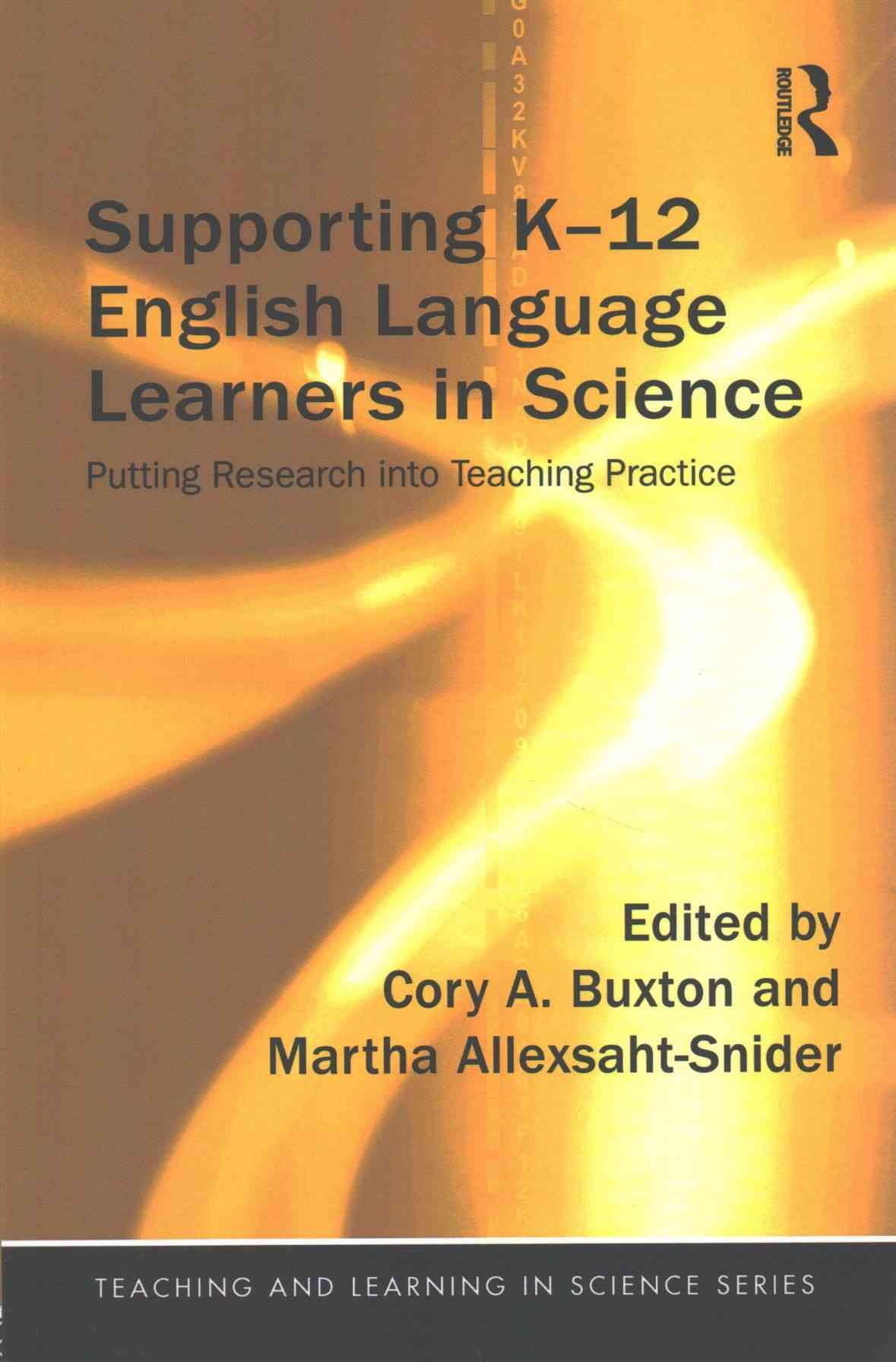 Supporting K-12 English Language Learners in Science: Putting Research into Teaching Practice