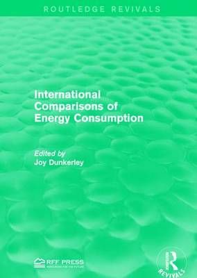 International Comparisons of Energy Consumption 9781138962026