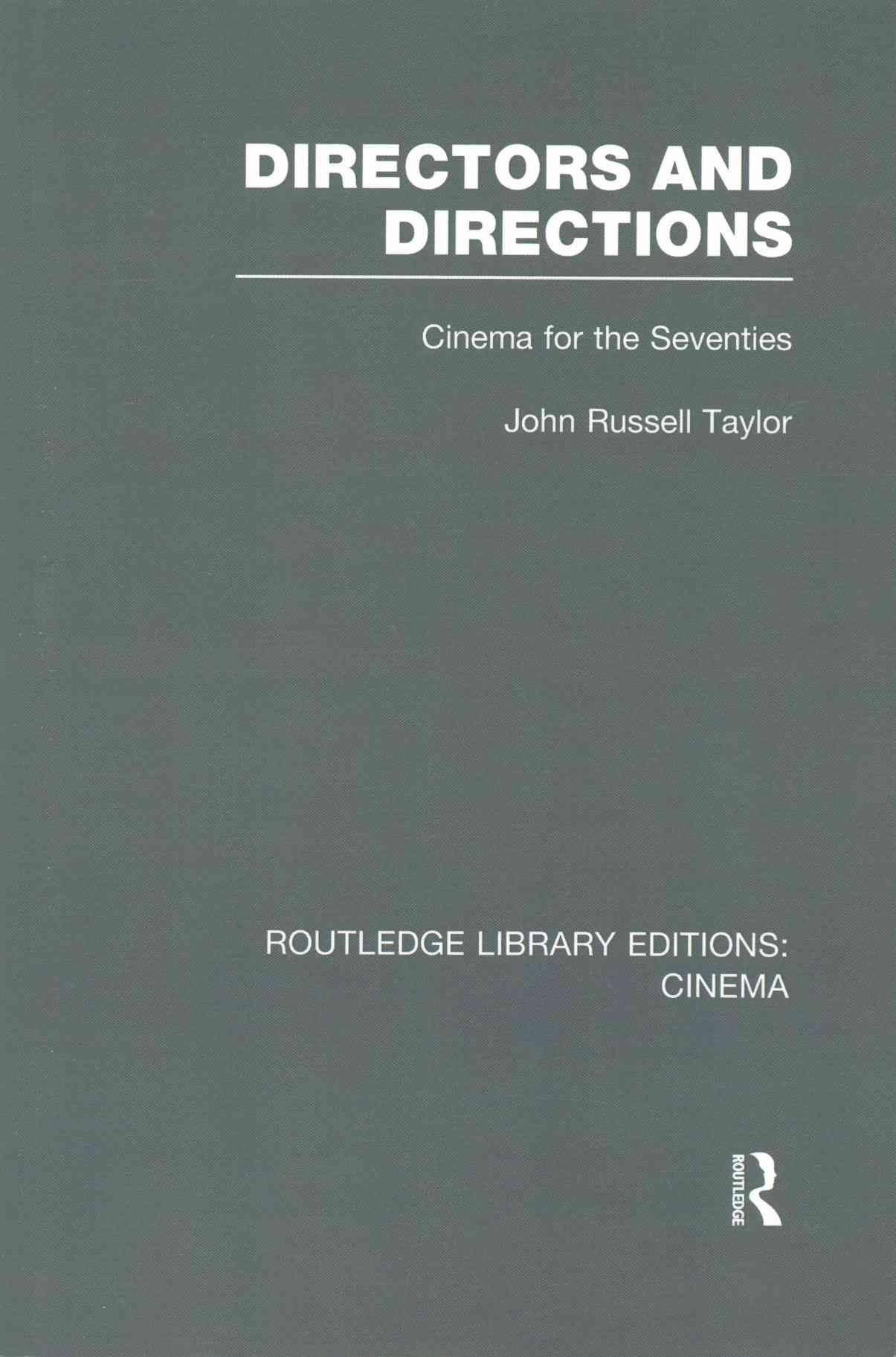 Directors and Directions: Cinema for the Seventies 9781138967731