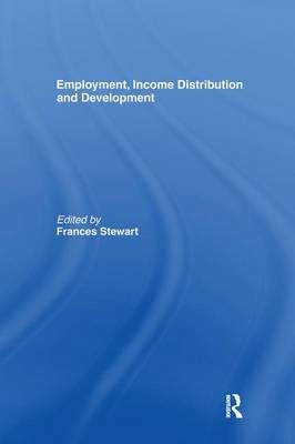 Employment, Income Distribution and Development By Stewart, Frances