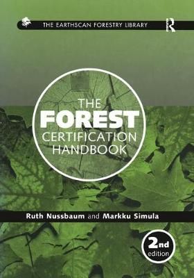 The Forest Certification Handbook By Ruth Nussbaum, Markku Simula