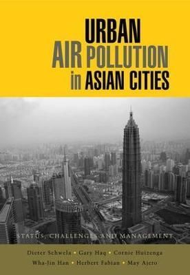 Urban Air Pollution in Asian Cities 9781138986589 (Paperback)