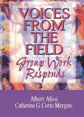 Voices From the Field By Albert S Alissi, Catherine C Mergins