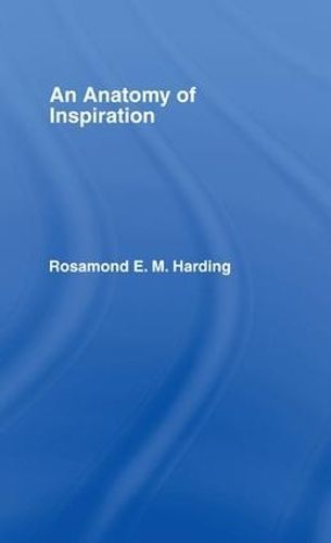 Anatomy of Inspiration By Rosamond E M Harding 9781138990432