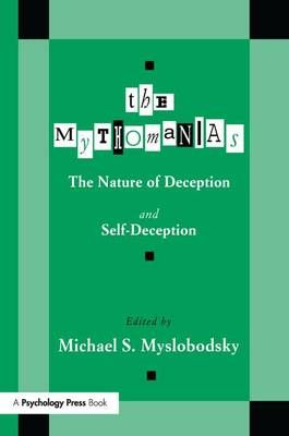 The Mythomanias By Michael Myslobodsky (editor) 9781138997981