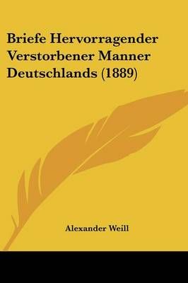 Briefe Hervorragender Verstorbener Manner Deutschlands (1889)