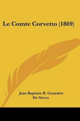 Le Comte Corvetto (1869) By Jean Baptiste R Gonzalve de Nervo
