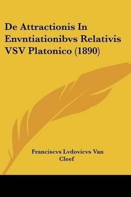 De Attractionis In Envntiationibvs Relativis VSV Platonico (1890)