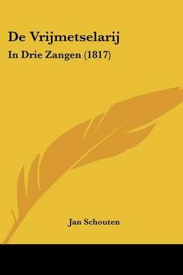 De Vrijmetselarij By Jan Schouten 9781160415569 (Paperback)