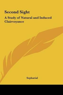 Second Sight By Sepharial 9781161356137 (Hardback)