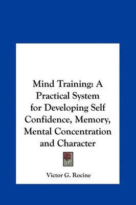 Mind Training By Victor G Rocine 9781161412932 (Hardback)