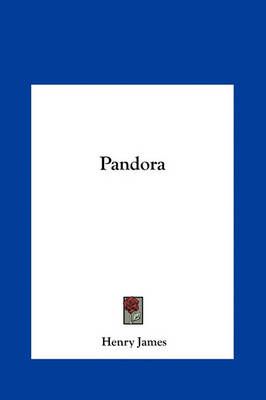 Pandora By Henry James 9781161447293 (Hardback)