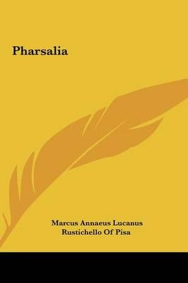 Pharsalia 9781161448177 (Hardback)