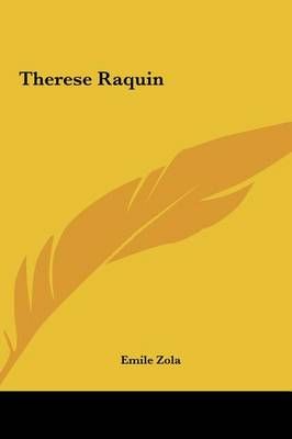 Therese Raquin By Emile Zola 9781161482218 (Hardback)