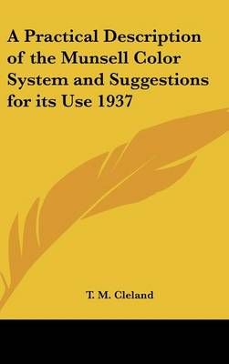 A Practical Description of the Munsell Color System and Suggestions for Its Use 1937