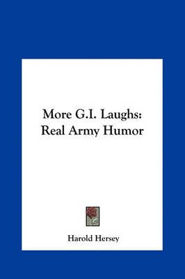 More G.I. Laughs By Harold Hersey 9781161498608 (Hardback)