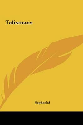 Talismans By Sepharial 9781161503975 (Hardback)