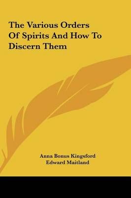 The Various Orders Of Spirits And How To Discern Them 9781161561760