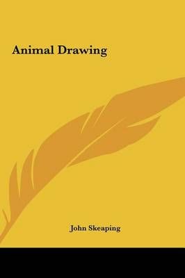 Animal Drawing By John Skeaping 9781161635423 (Hardback)