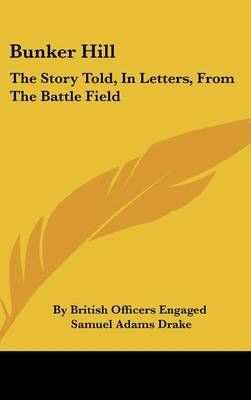Bunker Hill 9781161652185 (Hardback)