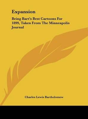 Expansion By Charles Lewis Bartholomew 9781161662146 (Hardback)