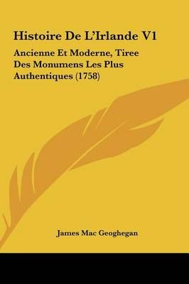 Histoire De L'Irlande V1 By James Mac Geoghegan 9781162014838