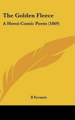 The Golden Fleece By Errante Il Errante, Il Errante 9781162251509