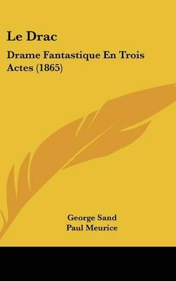 Le Drac By Title George Sand, Paul Meurice 9781162357911 (Hardback)