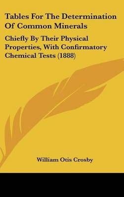 Tables For The Determination Of Common Minerals By William Otis Crosby