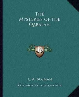 The Mysteries of the Qabalah By L a Bosman 9781162596419 (Paperback)