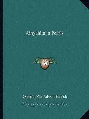 Ainyahita in Pearls By Otoman Zar Hanish 9781162623993 (Paperback)