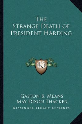 The Strange Death of President Harding 9781162639130 (Paperback)