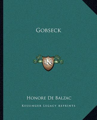 Gobseck By Honore De Balzac 9781162664569 (Paperback)