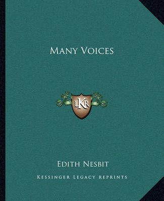 Many Voices By Edith Nesbit 9781162672656 (Paperback)