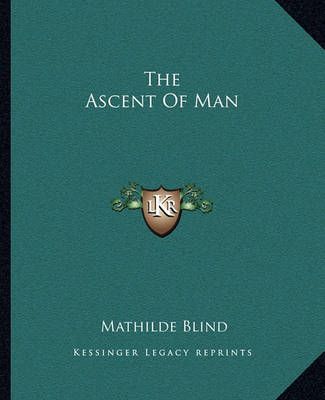 The Ascent Of Man By Mathilde Blind 9781162688190 (Paperback)
