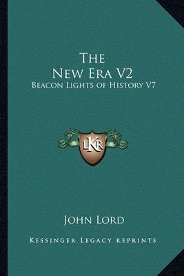 The New Era V2 By Dr John Lord 9781162725192 (Paperback)