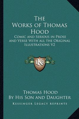The Works of Thomas Hood 9781162725949 (Paperback)