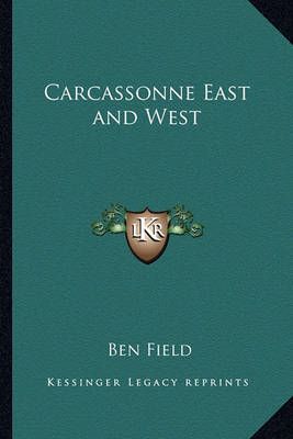 Carcassonne East and West By Ben Field 9781162749075 (Paperback)
