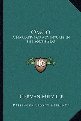 Omoo By Herman Melville 9781162777054 (Paperback)