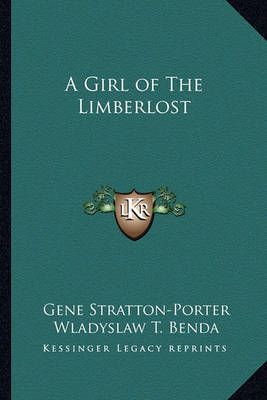 A Girl of The Limberlost 9781162779218 (Paperback)