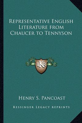 Representative English Literature from Chaucer to Tennyson (Paperback)