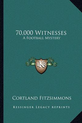 70,000 Witnesses By Cortland Fitzsimmons 9781162794112 (Paperback)